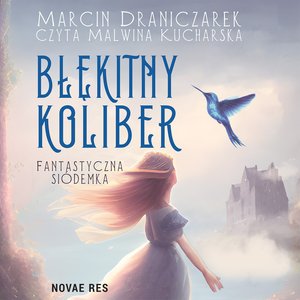 Błękitny koliber. Fantastyczna siódemka – audiobook