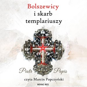 Bolszewicy i skarb templariuszy – audiobook