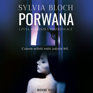Porwana. Niebezpieczna znajomość – audiobook