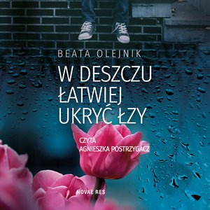 W deszczu łatwiej ukryć łzy – audiobook