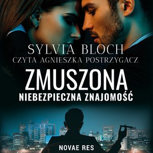 Zmuszona. Niebezpieczna znajomość – audiobook
