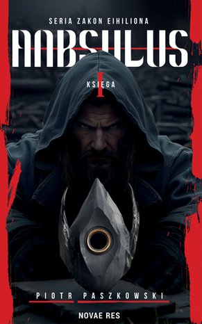 Anbsulus. Seria Zakon Eihiliona. Księga I – ebook