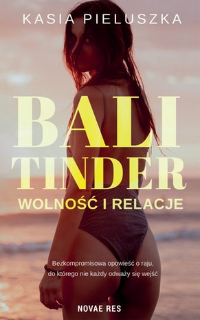 Bali Tinder. Wolność i relacje – ebook