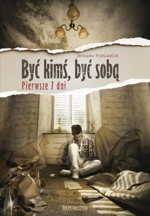 Być kimś, być sobą. Pierwsze 7 dni – ebook