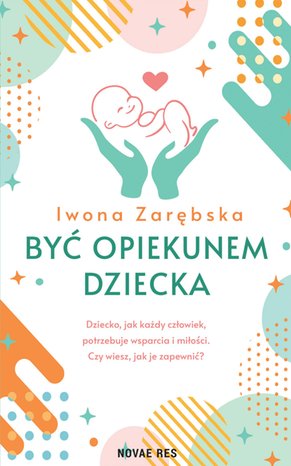 Być opiekunem dziecka – ebook