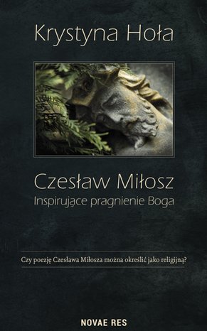Czesław Miłosz. Inspirujące pragnienie Boga – ebook