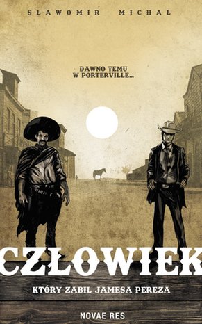 Człowiek, który zabił Jamesa Pereza – ebook