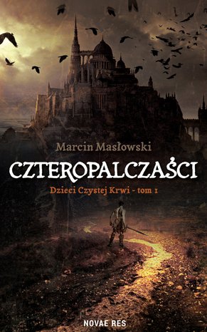 Czteropalczaści. Tom 1. Dzieci Czystej Krwi – ebook