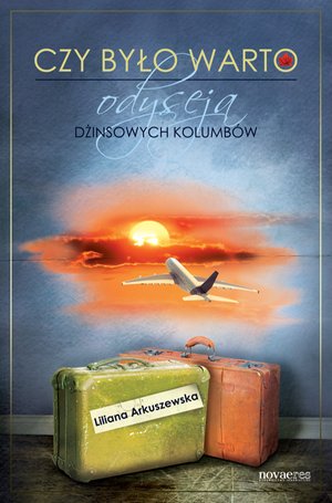 Czy było warto. Odyseja dżinsowych kolumbów – ebook