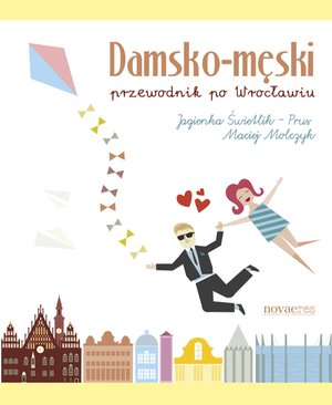 Damsko-męski przewodnik po Wrocławiu – ebook