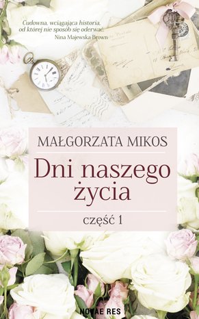 Dni naszego życia. Część I – ebook