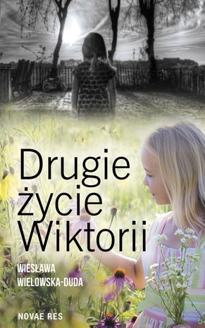 Drugie życie Wiktorii – ebook