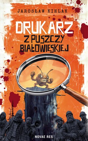 Drukarz z Puszczy Białowieskiej – ebook