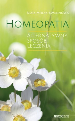 Homeopatia. Alternatywny sposób leczenia – ebook