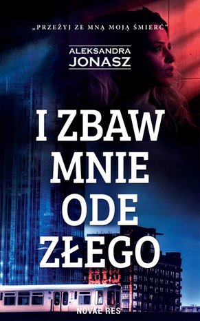 I zbaw mnie ode złego – ebook