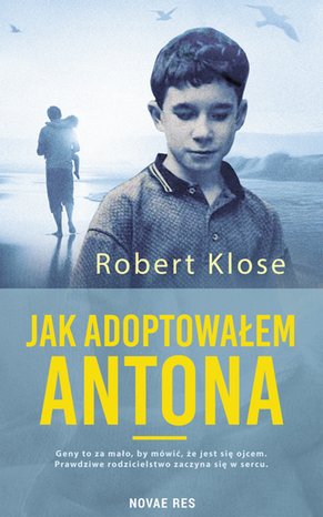 Jak adoptowałem Antona – ebook
