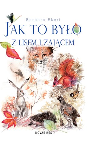 Jak to było z lisem i zającem – ebook