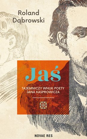 Jaś - tajemniczy wnuk poety Jana Kasprowicza – ebook