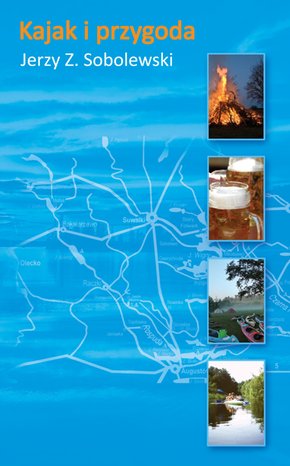 Kajak i przygoda – ebook