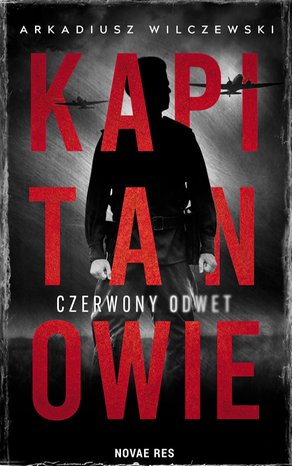 Kapitanowie. Czerwony odwet – ebook