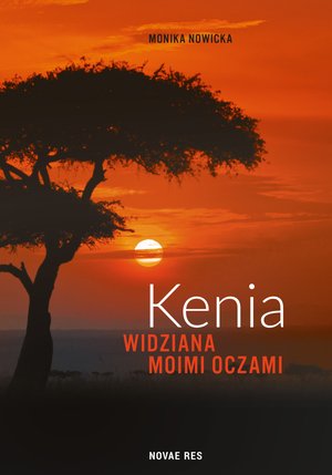 Kenia widziana moimi oczami – ebook