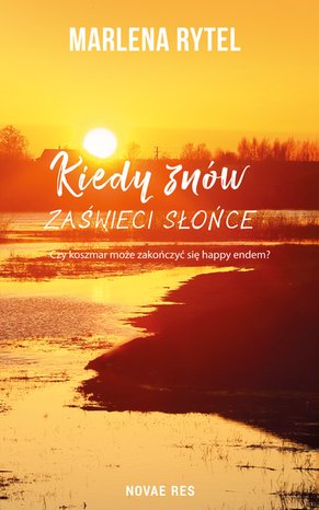 Kiedy znów zaświeci słońce – ebook