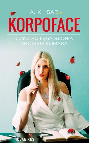 Korpoface, czyli potęga słonia krokiem ślimaka – ebook