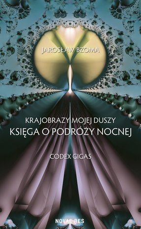 Krajobrazy mojej duszy. Księga VI. Codex Gigas – ebook