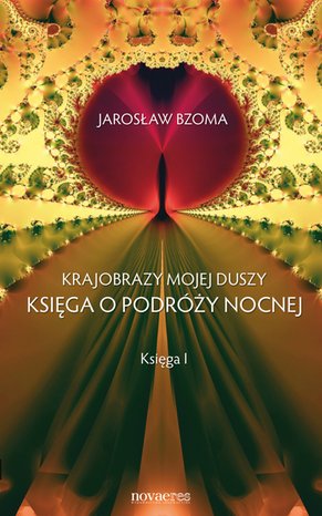 Krajobrazy mojej duszy. Księga I – ebook