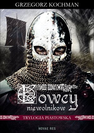 Łowcy niewolników. Trylogia piastowska – ebook