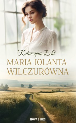 Maria Jolanta Wilczurówna – ebook