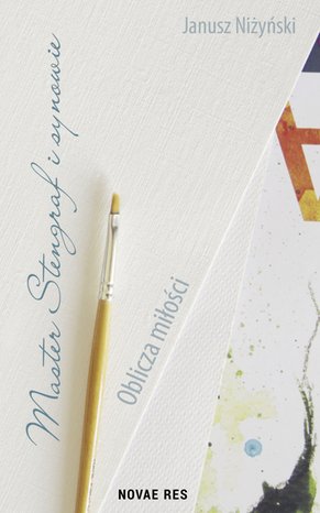 Master Stengraf i synowie. Oblicza miłości – ebook