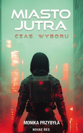 Miasto jutra: czas wyboru – ebook