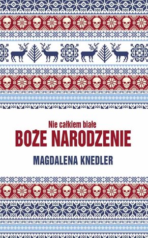 Nie całkiem białe Boże Narodzenie – ebook