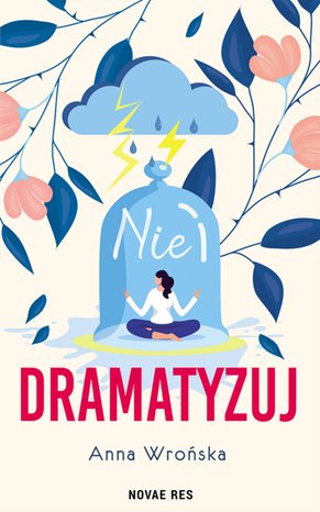 Nie dramatyzuj – ebook