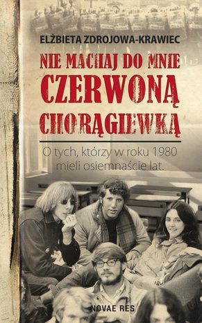Nie machaj do mnie czerwoną chorągiewką – ebook