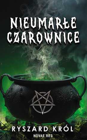 Nieumarłe czarownice. Tom I – ebook