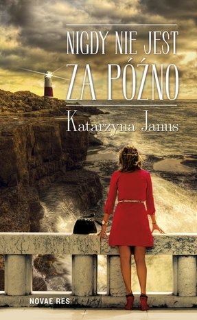 Nigdy nie jest za późno – ebook