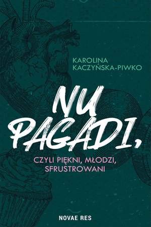 Nu pagadi, czyli młodzi, piękni, sfrustrowani – ebook