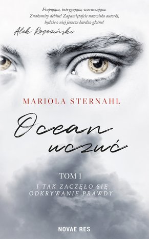 Ocean uczuć. Tom 1. I tak zaczęło się odkrywanie prawdy – ebook