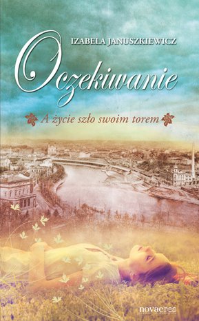 Oczekiwanie. A życie szło swoim torem – ebook