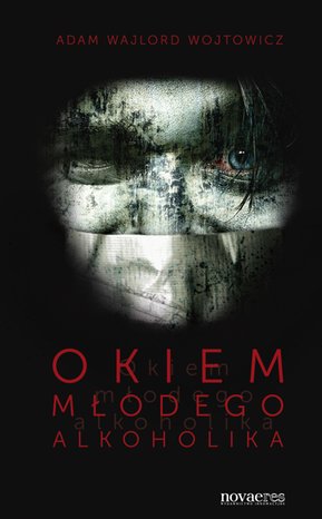 Okiem młodego alkoholika – ebook