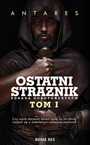 Ostatni strażnik. Tom I Zdrada Gorotończyków – ebook