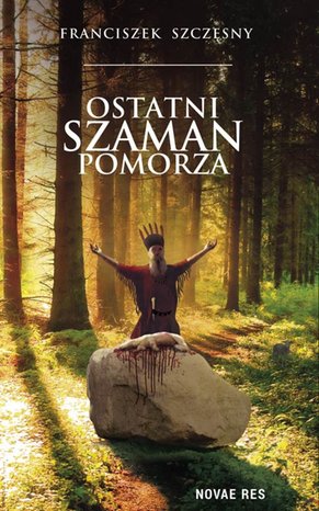 Ostatni szaman Pomorza  – ebook