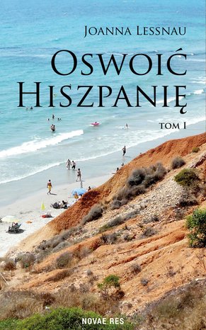 Oswoić Hiszpanię Tom 1 – ebook