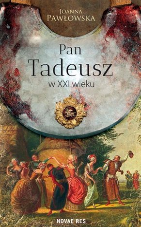 Pan Tadeusz w XXI wieku – ebook