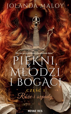 Piękni, młodzi, i bogaci. Część 1. Róże i szpady – ebook