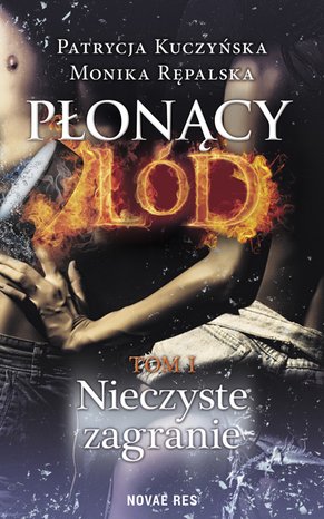 Płonący lód. Tom 1. Nieczyste zagranie – ebook