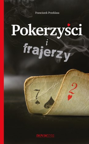 Pokerzyści i frajerzy – ebook