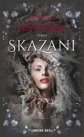 Przed czasem. Tom I. Skazani – ebook